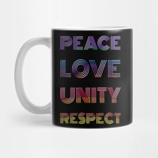 Peace Love Unity Respect Mug